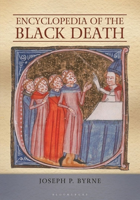 Encyclopedia of the Black Death by Joseph P. Byrne