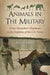 Animals in the Military: From Hannibal's Elephants to the Dolphins of the U.S. Navy by John Kistler