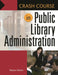 Public Library Administration by Wayne Disher