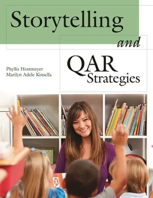 Storytelling and QAR Strategies by Phyllis Hostmeyer