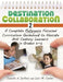 Destination Collaboration 2: A Complete Reference Focused Curriculum Guidebook to Educate 21st Century Learners in Grades 3-5 by Danielle Du Puis