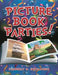 Picture Book Parties! by Kimberly Hutmacher
