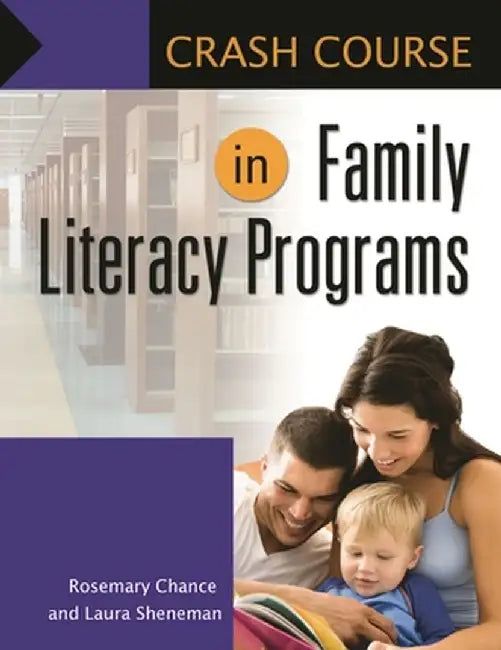 Crash Course in Family Literacy Programs by Rosemary Chance