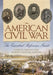 American Civil War: The Essential Reference Guide by James Arnold