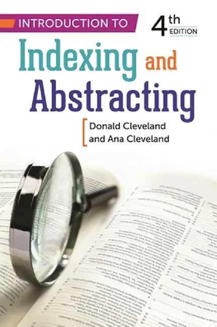 Introduction to Indexing and Abstracting by Ana Cleveland