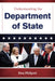 Understanding the Department of State by Don Philpott