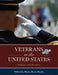 Veterans in the United States: Statistics and Resources by Shana Hertz Hattis