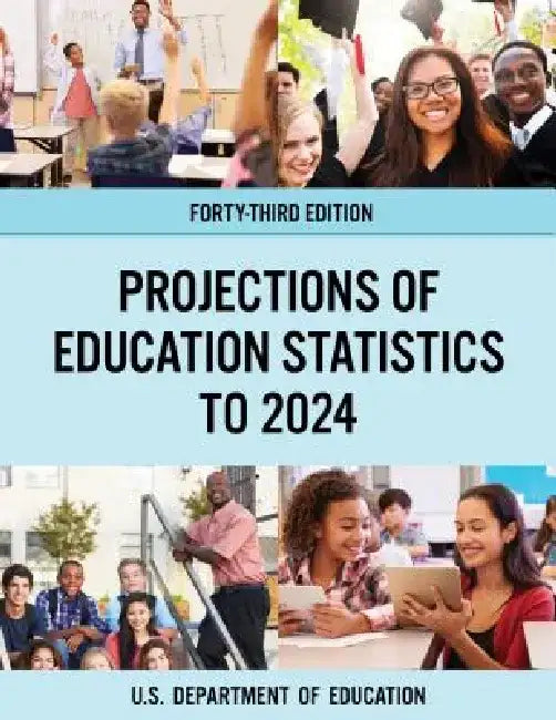 Projections of Education Statistics to 2024 by Education Department