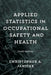 Applied Statistics in Occupational Safety and Health by Christopher A. Janicak