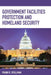 Government Facilities Protection and Homeland Security by Frank R. Spellman