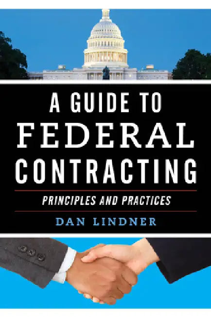 Guide to Federal Contracting by Dan Lindner