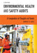 Environmental Health and Safety Audits: A Compendium of Thoughts and Trends by Lawrence B. Cahill