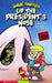 Up the President's Nose: Jimmy Sniffles by Scott Nickel