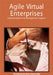 Agile Virtual Enterprises: Implementation and Management Support by Maria Manuela Cunha