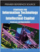 Strategies For Information Technology & Intellectual Capital: Challenges and Opportunities by Luiz Antonio Joia