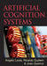 Artificial Cognition Systems by Angelo Loula, Ricardo Gudwin, Joao Queiroz