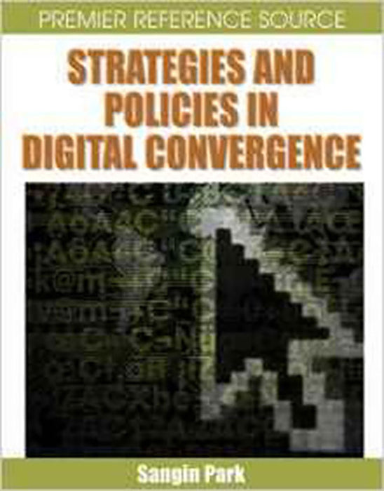 Strategies And Policies In Digital Convergence