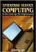 Enterprise Service Computing: From Concept to Deployment by Robin Qiu