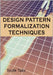 Design-Pattern Formalization Techniques by Toufik Taibi