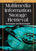 Multimedia Information Storage and Retrieval: Techniques and Technologies by Philip K. C. Tse