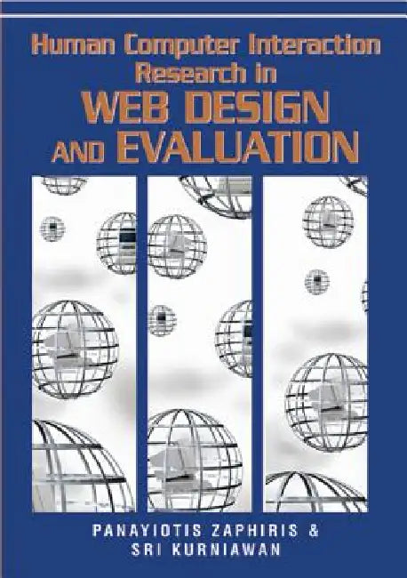Human Computer Interaction Research in Web Design and Evaluation by Panayiotis Zaphiris, Sri Kurniawan
