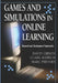 Games and Simulations in Online Learning: Research and Development Frameworks by David Gibson, Clark Aldrich, Marc Prensky