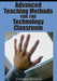 Advanced Teaching Methods for the Technology Classroom by Stephen Petrina, Stephen Petrina