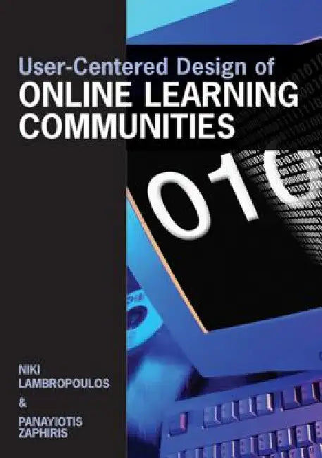 User-Centered Design of Online Learning Communities by Niki Lampropoulou, Panayiotis Zaphiris