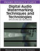 Digital Audio Watermarking Techniques And Technologies: Applications and Benchmarks by Nedeljko Cvejic, Tapio Seppanen
