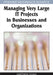Managing Very Large IT Projects in Businesses and Organizations by Matthew Guah