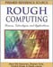 Rough Computing: Theories, Technologies and Applications by Aboul-Ella Hassanien, Others