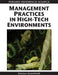 Management Practices in High-Tech Environments by Dariusz Jemielniak, Jerzy Kociatkiewicz