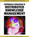 Intelligence Integration in Distributed Knowledge Management by Dariusz Król, Ngoc Thanh Nguyen