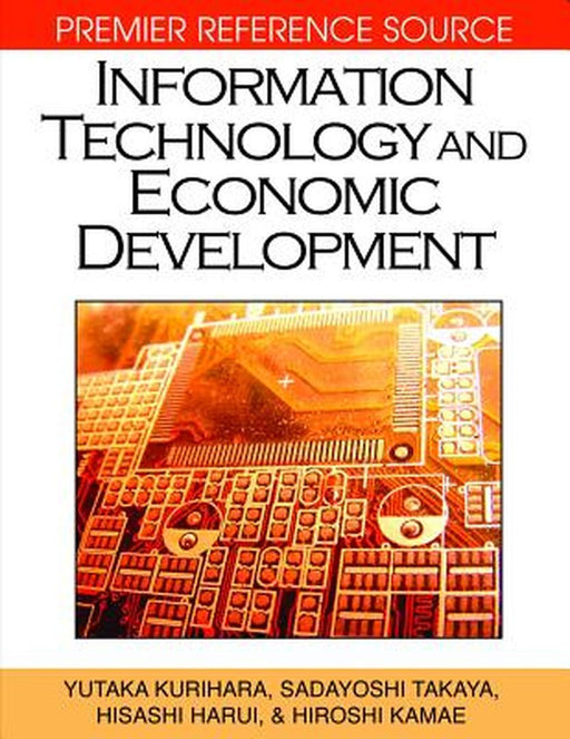 Information Technology And Economic Development by Yutaka Kurihara, Others