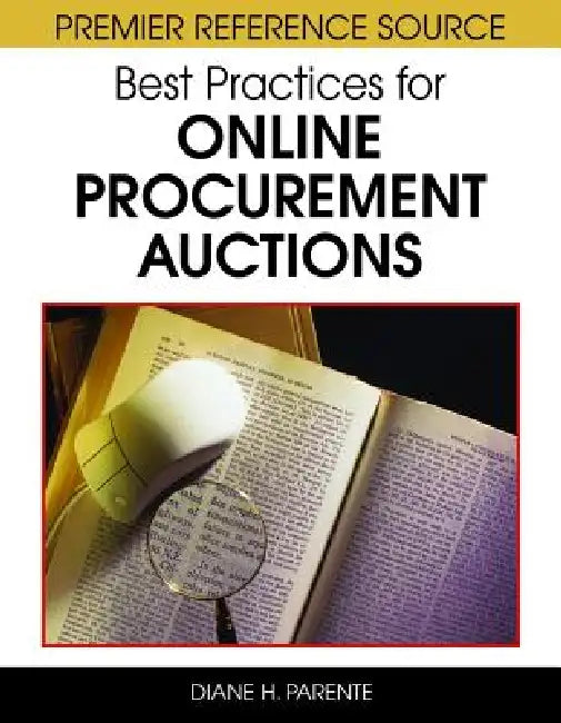 Best Practices for Online Procurement Auctions by Diane H. Parente