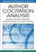Author Cocitation Analysis: Quantitative Methods for Mapping the Intellectual Structure of an Academic Discipline by Sean B. Eom