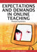 Expectations and Demands in Online Teaching: Practical Experiences by Sorin Walter Gudea