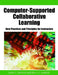 Computer-Supported Collaborative Learning: Best Practices and Principles for Instructors by Kara L. Orvis, Andrea L. R. Lassiter