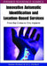 Innovative Automatic Identification and Location-Based Services: From Bar Codes to Chip Implants by Katina Michael, M. G. Michael