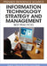 Information Technology Strategy and Management: Best Practices by Eng K. Chew, Petter Gottschalk