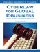 Cyberlaw for Global E-business: Finance, Payments and Dispute Resolution by Takashi Kubota