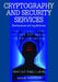 Cryptography and Security Services: Mechanisms and Applications by Manuel Mogollon