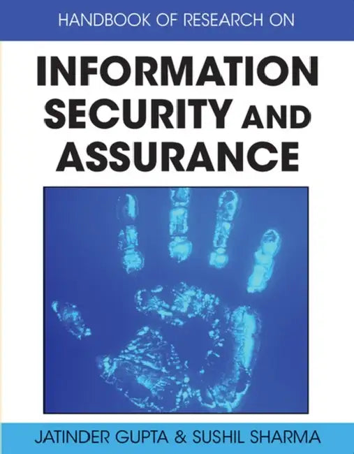 Handbook of Research on Information Security and Assurance by Jatinder N. D. Gupta, Sushil Sharma