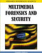 Multimedia Forensics and Security by Chang-Tsun Li