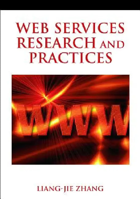Web Services Research and Practices by Liang-Jie Zhang