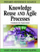 Knowledge Reuse and Agile Processes: Catalysts for Innovation by Amit Mitra, Amar Gupta