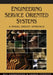 Engineering Service Oriented Systems: A Model Driven Approach by Bill Karakostas, Yannis Zorgios