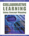 Handbook of Research on Collaborative Learning Using Concept Mapping by Patricia Lupion Torres, Rita de Cássia Veiga Marriott