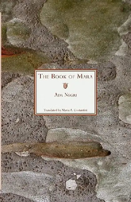 The Book of Mara by Ada Negri, Maria A. Costantini