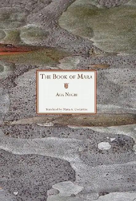 The Book of Mara by Ada Negri, Maria A. Costantini